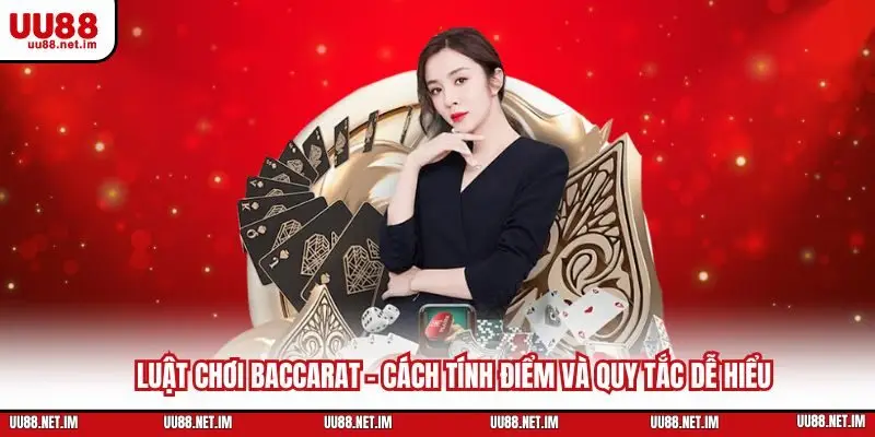 Luật chơi Baccarat