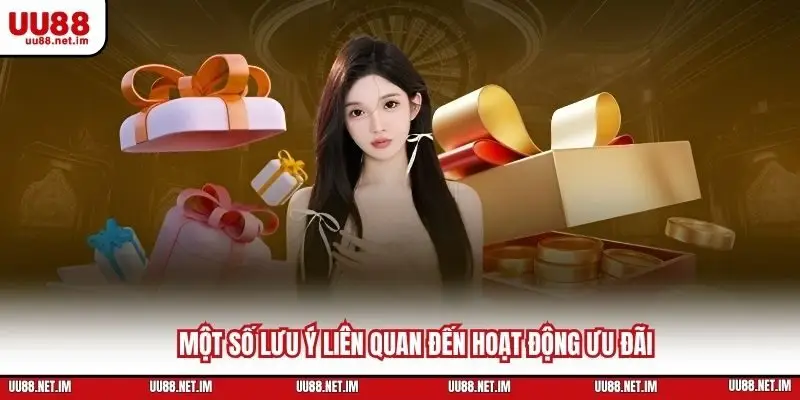 Một số lưu ý liên quan đến hoạt động ưu đãi