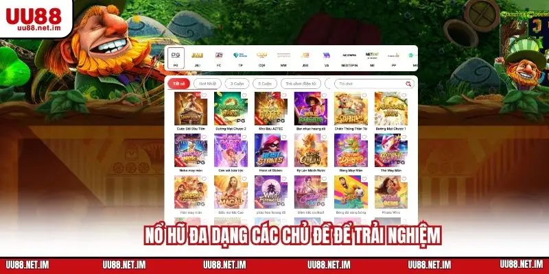 Nổ hũ đa dạng các chủ đề để trải nghiệm